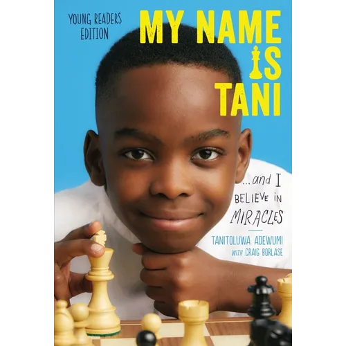 My Name Is Tani . . . and I Believe in Miracles - Paperback