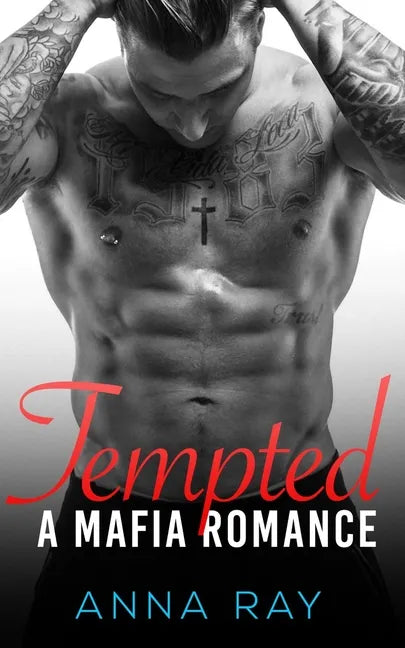 Tempted: An Enemies-to-Lovers Mafia Romance - Paperback