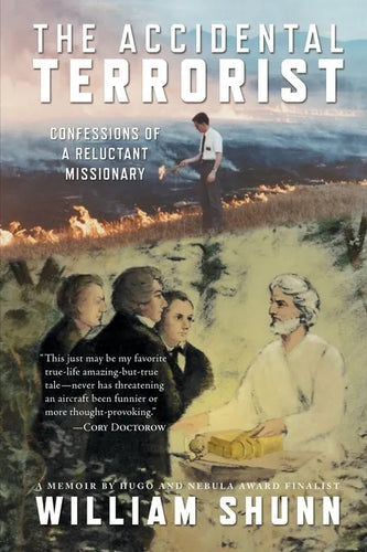 The Accidental Terrorist: Confessions of a Reluctant Missionary - Paperback