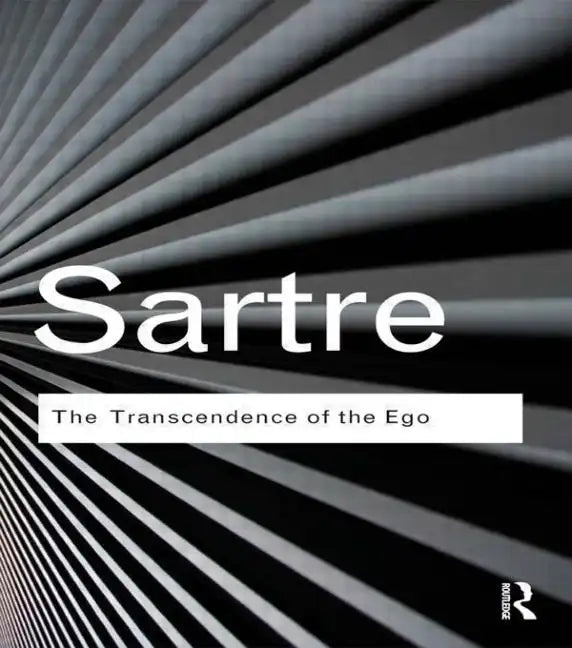 The Transcendence of the Ego: A Sketch for a Phenomenological Description - Paperback
