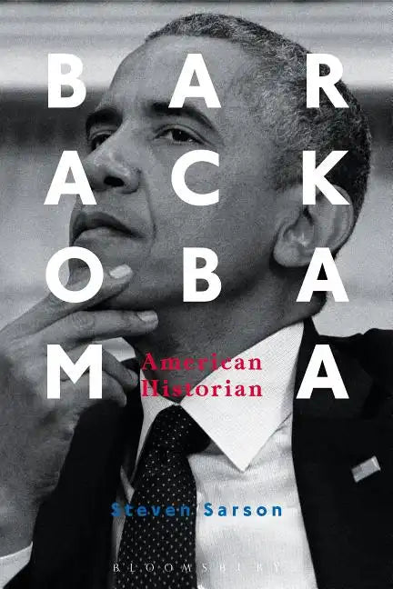 Barack Obama: American Historian - Paperback