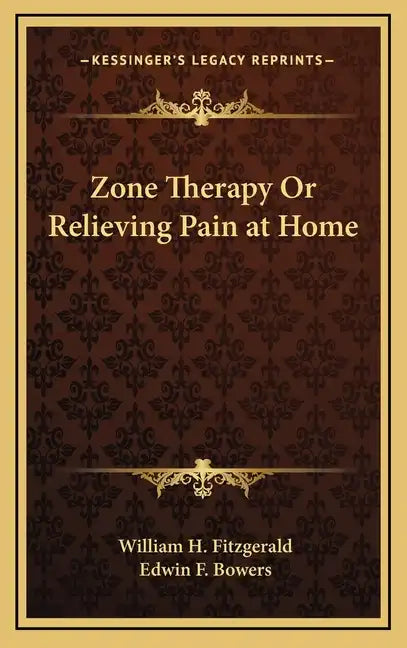 Zone Therapy or Relieving Pain at Home - Hardcover