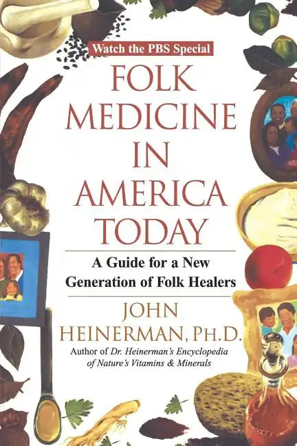 Folk Medicine in America Today: A Guide for a New Generation of Folk Healers - Paperback