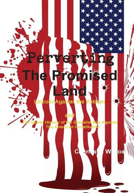 Perverting The Promised Land - Hardcover