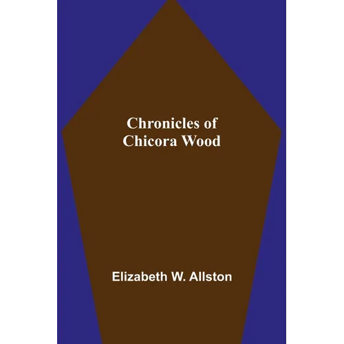 Chronicles of Chicora Wood - Paperback