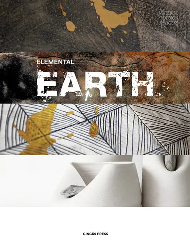 Material Design Process: Elemental Earth - Hardcover