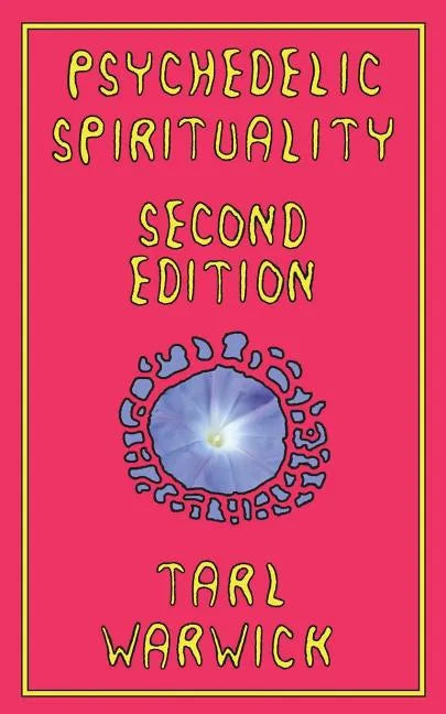 Psychedelic Spirituality: Second Edition - Paperback