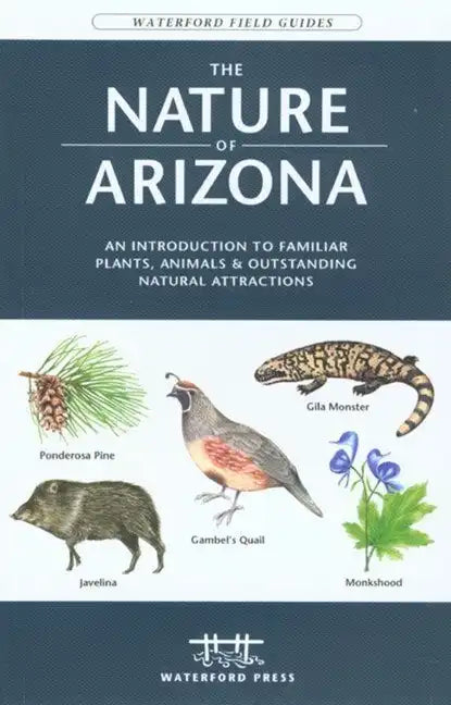 The Nature of California: An Introduction to Familiar Plants, Animals & Outstanding Natural Attractions - Paperback