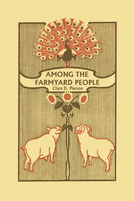 Among the Farmyard People (Yesterday's Classics) - Paperback