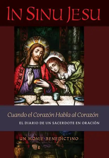 In Sinu Jesu: Cuando el Corazón Habla al Corazón-El Diario de un Sacerdote en Oración (Spanish edition) - Hardcover