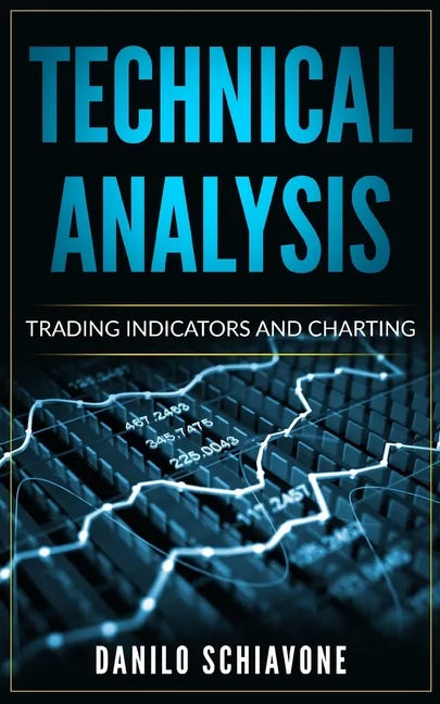 Technical Analysis: Trading Indicators and Charting - Paperback