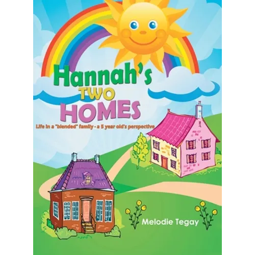 Hannah's Two Homes: Life in a 