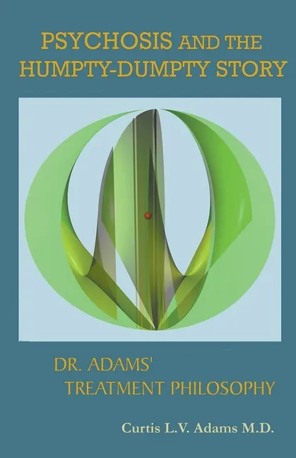 Psychosis and the Humpty-Dumpty Story - Paperback