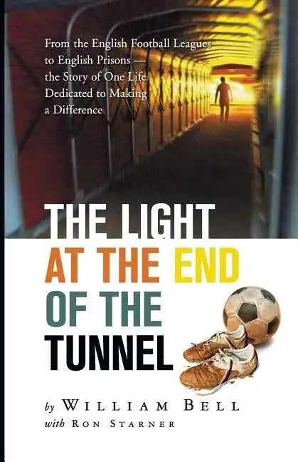 The Light at the End of the Tunnel - Paperback