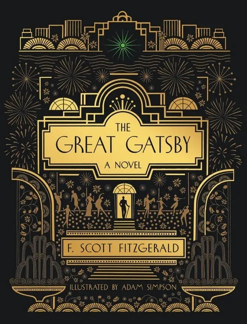 The Great Gatsby: A Novel: Illustrated Edition - Hardcover