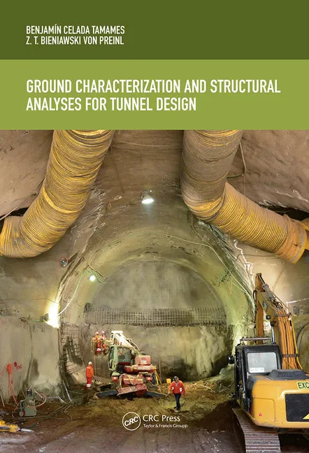Ground Characterization and Structural Analyses for Tunnel Design - Paperback