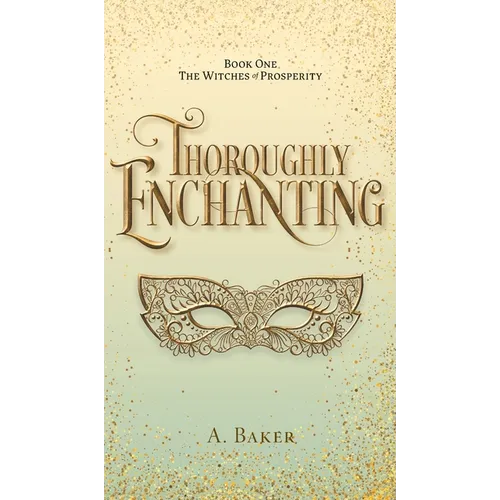 Thoroughly Enchanting - Hardcover