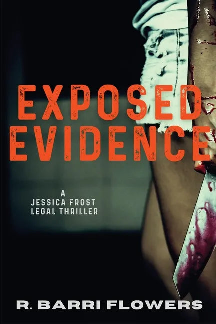 Exposed Evidence: A Jessica Frost Legal Thriller - Paperback