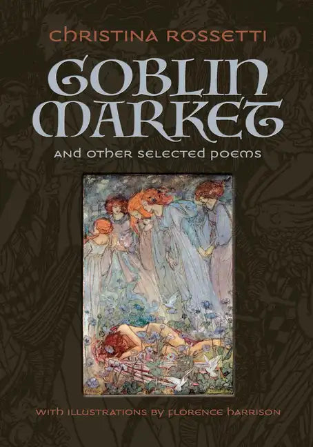 Goblin Market and Other Selected Poems - Hardcover