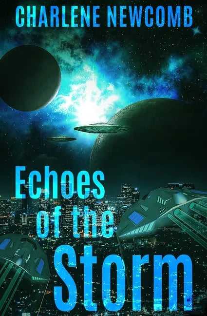 Echoes of the Storm: a Military Space Opera - Paperback