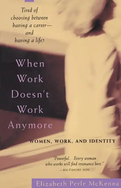 When Work Doesn't Work Anymore - Paperback