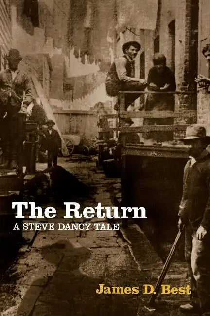 The Return: A Steve Dancy Tale - Paperback