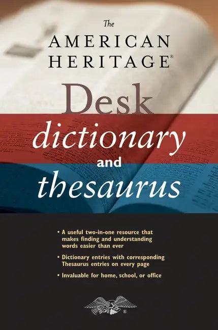 The American Heritage Desk Dictionary and Thesaurus - Hardcover