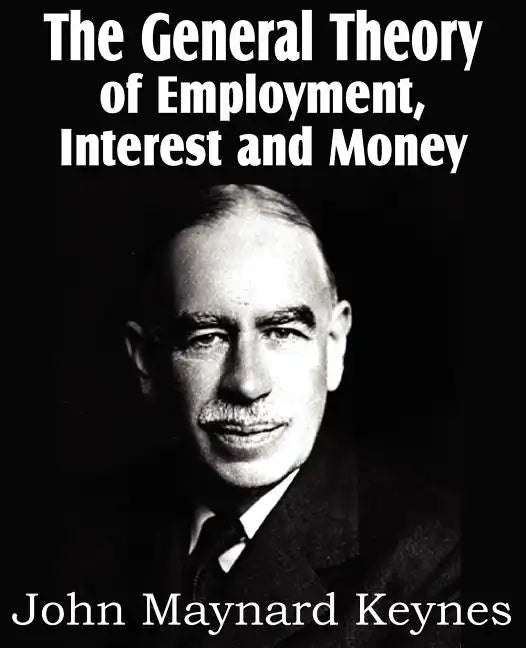 The General Theory of Employment, Interest and Money - Paperback