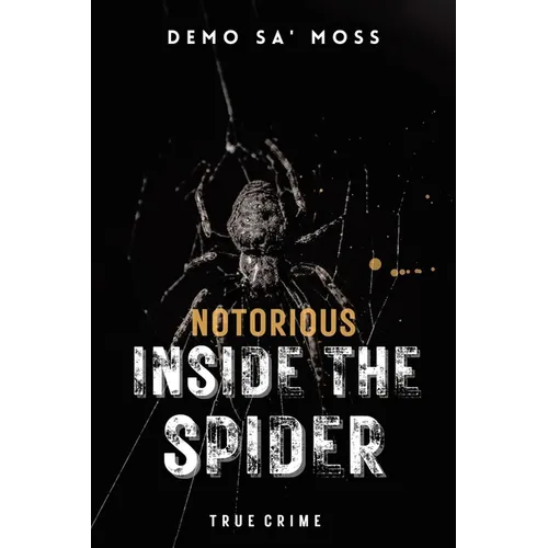 Notorious Inside The Spider - Paperback