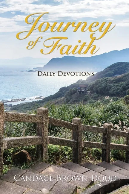 Journey of Faith: Daily Devotions - Paperback