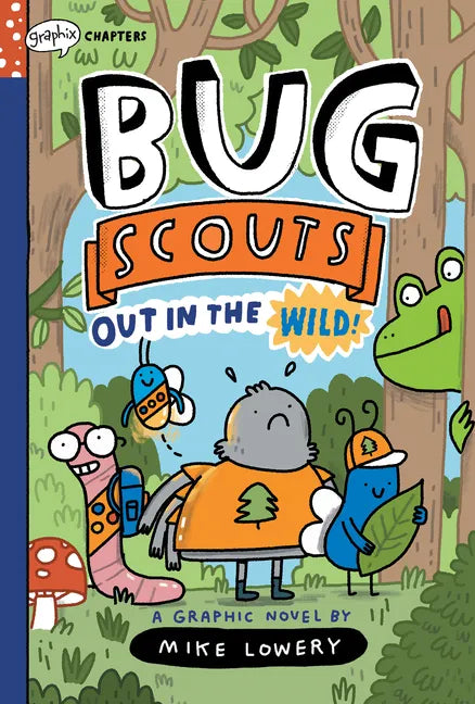 Out in the Wild!: A Graphix Chapters Book (Bug Scouts #1) - Hardcover