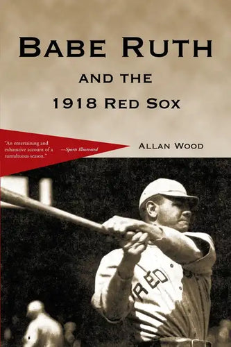 Babe Ruth and the 1918 Red Sox - Paperback