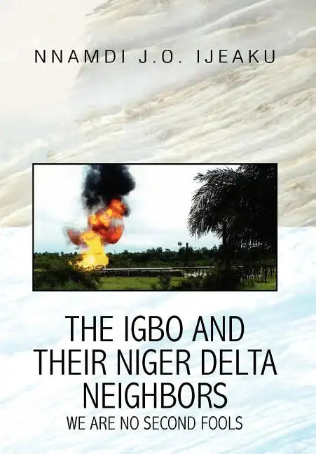 The Igbo and their Niger Delta Neighbors - Hardcover