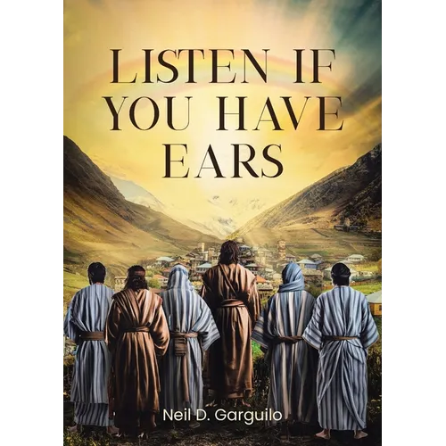Listen If You Have Ears - Paperback