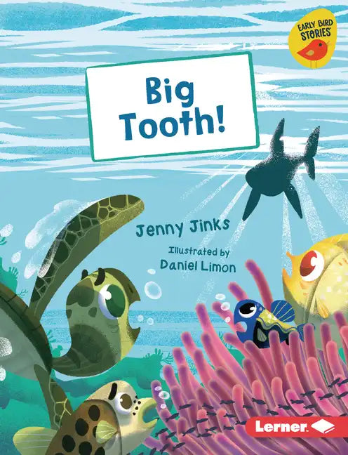 Big Tooth! - Library Binding