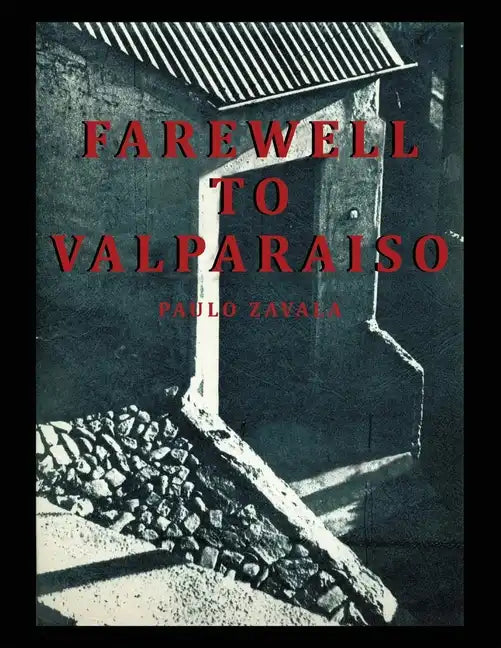 Farewell to Valparaiso - Paperback