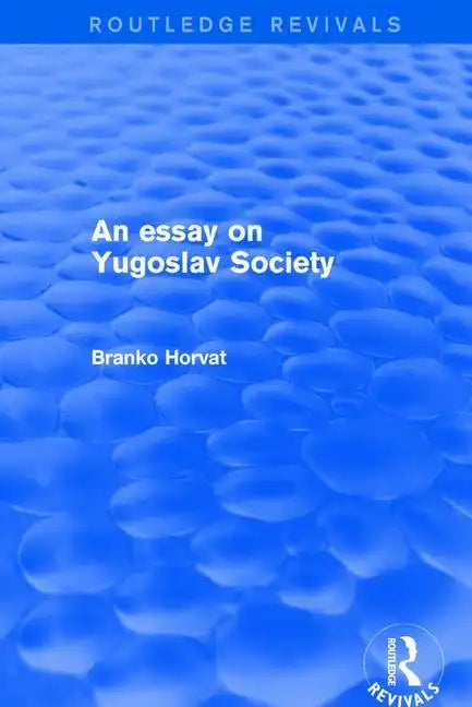An Essay on Yugoslav Society - Paperback