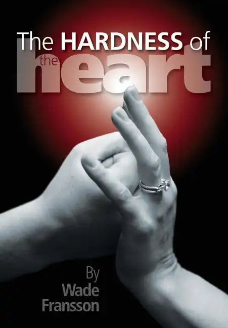 The Hardness of the Heart - Paperback