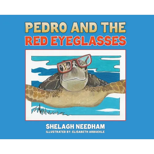 Pedro and the Red Eyeglasses - Hardcover