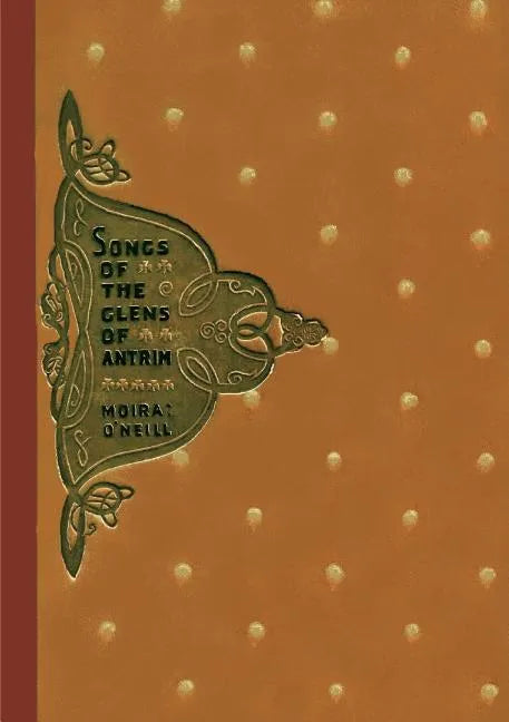 Songs of the Glens of Antrim - Paperback