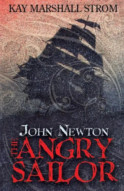 John Newton: The Angry Sailor - Paperback
