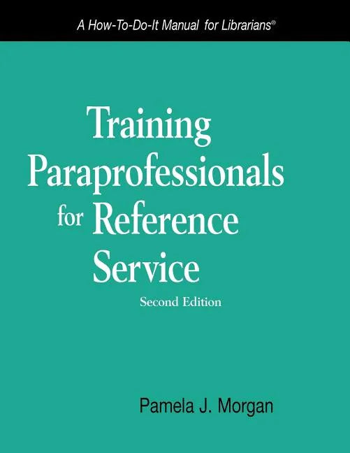 Training Paraprofessionals for Reference Service - Paperback
