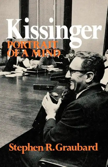 Kissinger: Portrait of a Mind - Paperback