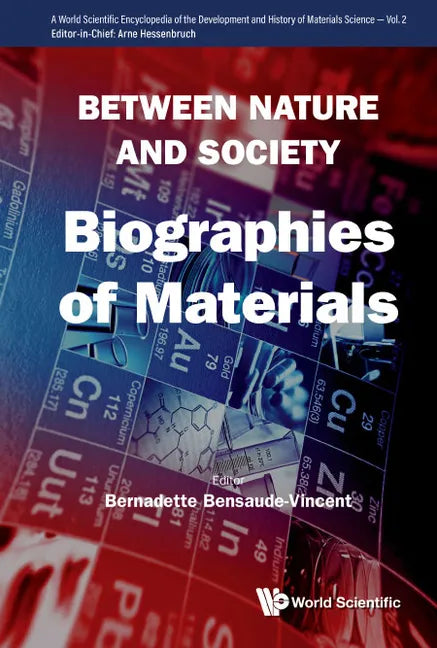 Between Nature and Society: Biographies of Materials - Hardcover