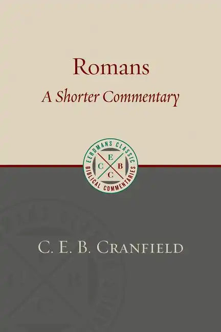 Romans: A Shorter Commentary - Paperback