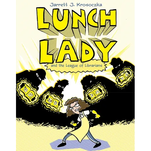 Lunch Lady and the League of Librarians: Lunch Lady #2 - Paperback