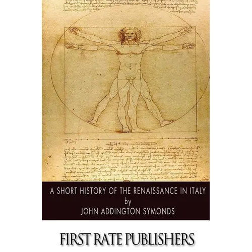 A Short History of the Renaissance in Italy - Paperback