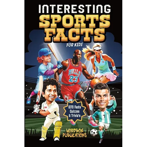 Interesting Sports Facts For Kids: History, Trivia & Quiz Book For Kids About NFL American Football, Baseball, Basketball, Football, Tennis, Skiing, I - Paperback
