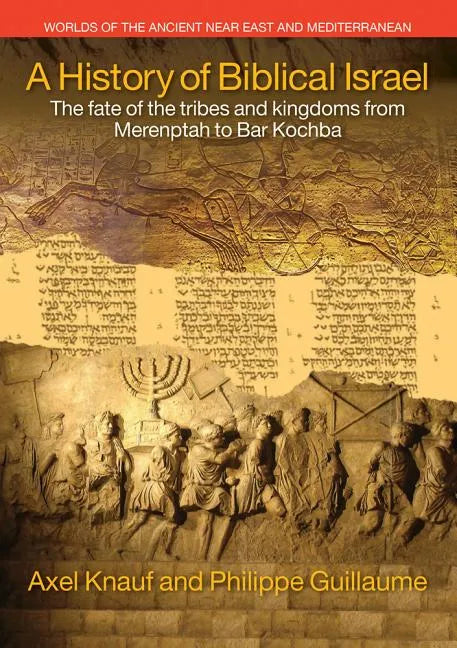 A History of Biblical Israel - Paperback