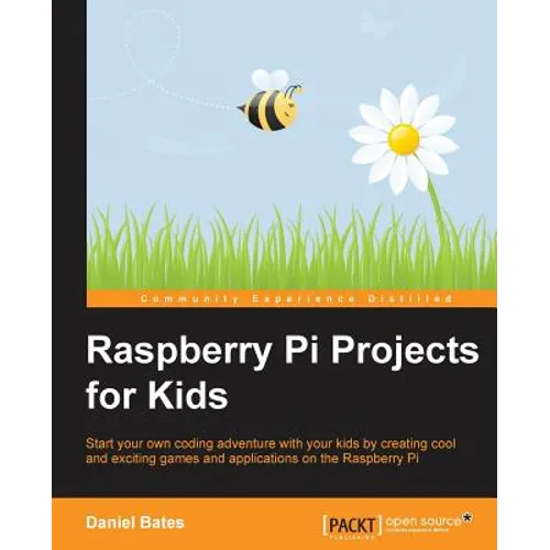 Raspberry Pi Projects for Kids - Paperback